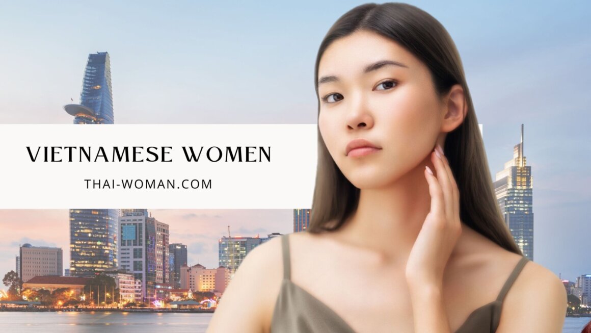 Vietnamese Women For Dating: How Much Do They Cost And Who They Are